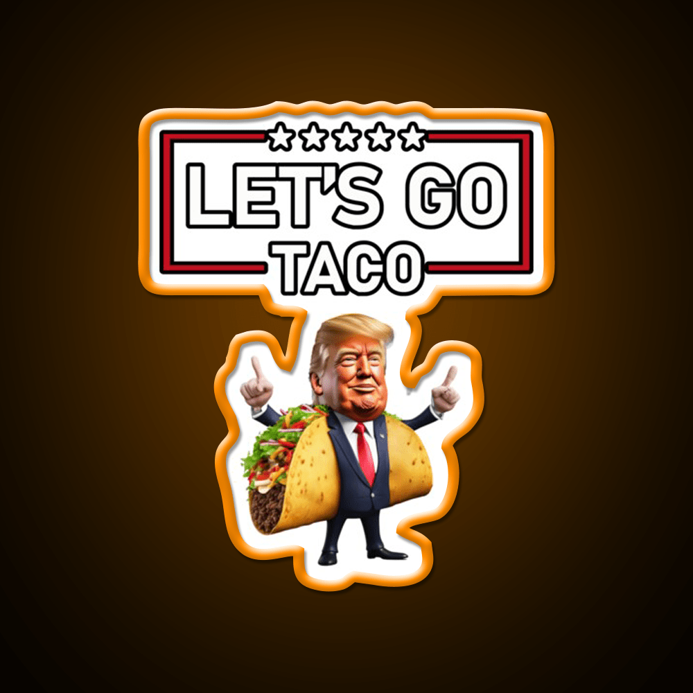 Lets Go Taco Led Neon Sign Mexican Food Sign Led Sign Gift Rgb Color - Shineneon