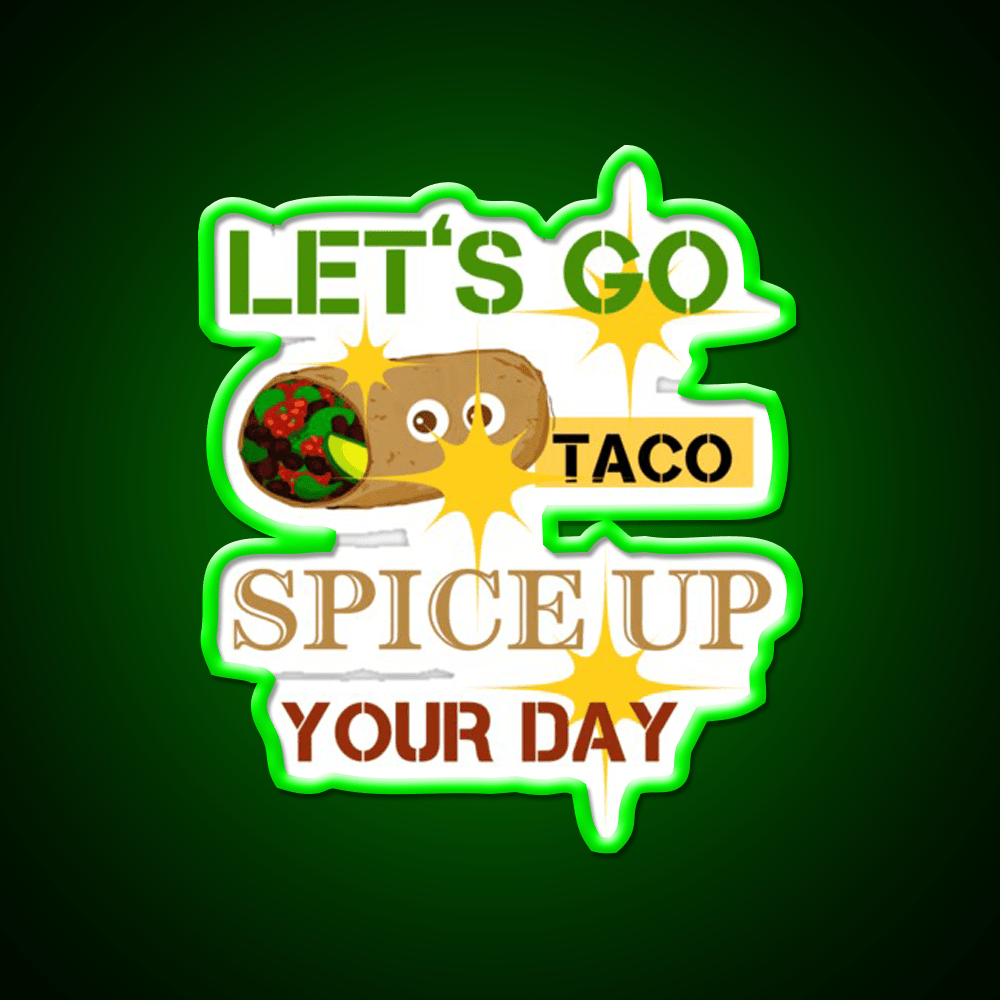Lets Go Taco Led Neon Sign Mexican Food Sign Taco Business Rgb Color - Shineneon