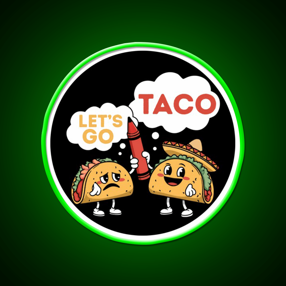 Lets Go Taco Led Neon Sign Mexican Food Sign Taco Fan Kitchen Sign Rgb Color - Shineneon
