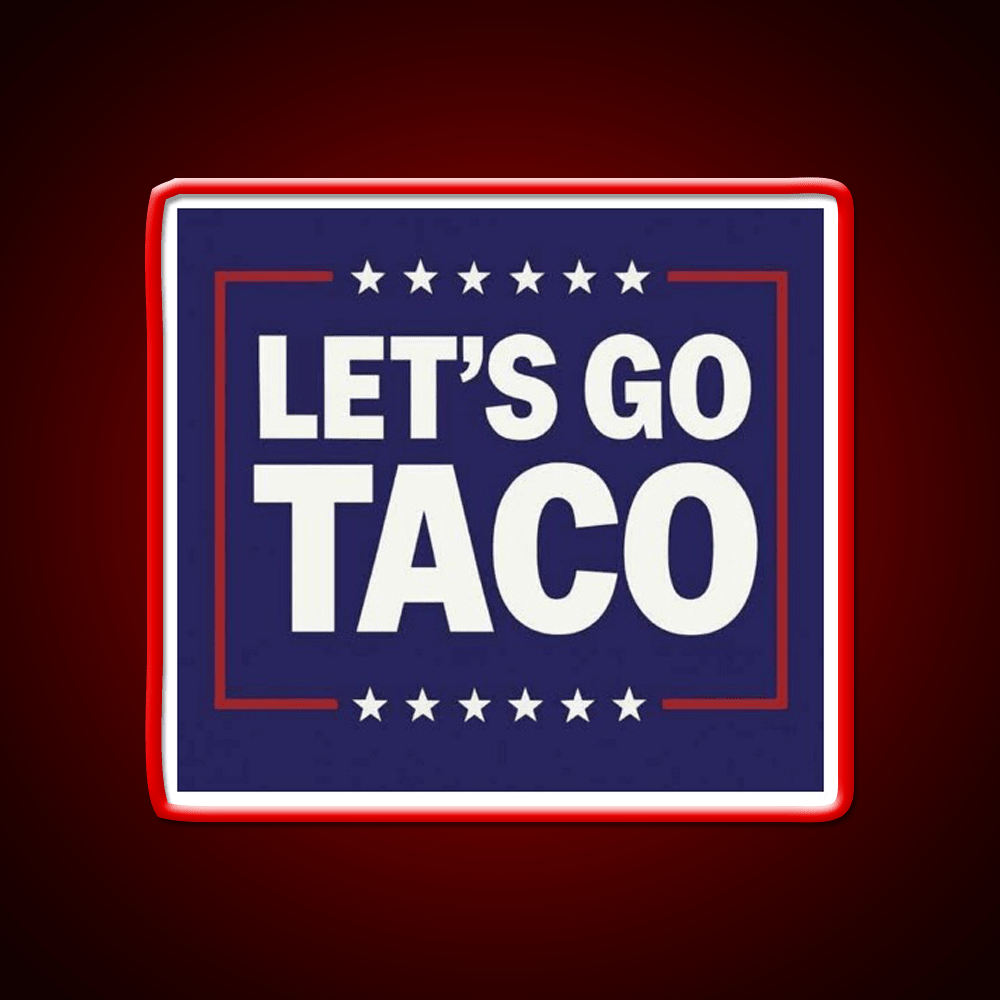 Lets Go Taco Led Neon Sign Mexican Food Sign Tuesday Neon Sign Rgb Color - Shineneon