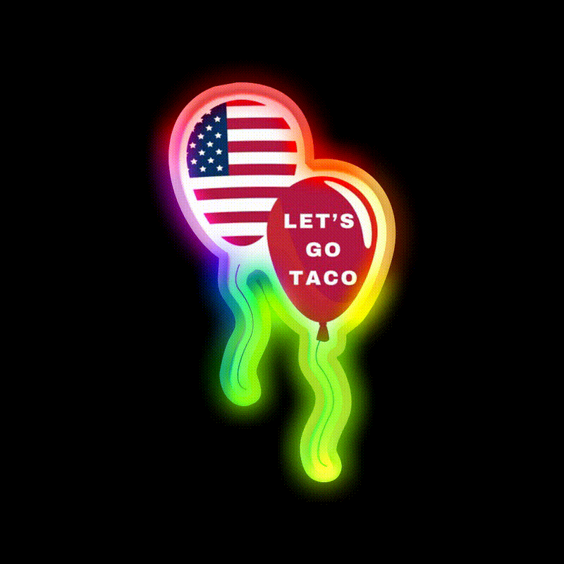 Lets Go Taco Patriotic Balloons Taco Led Neon Sign Rgb Color - LED neon sign close-up detail