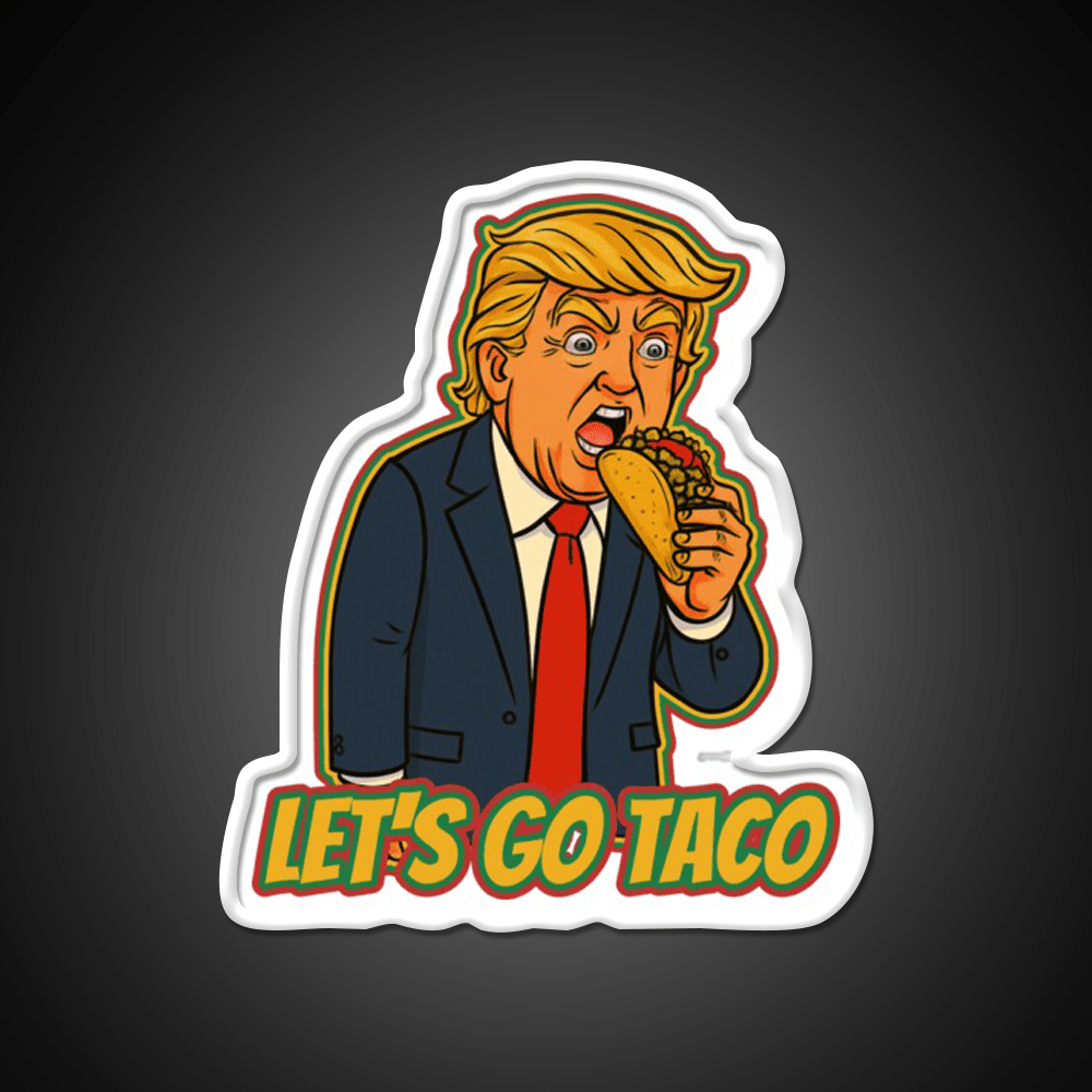 Lets Go Taco Political Taco Led Neon Sign Rgb Color - Shineneon