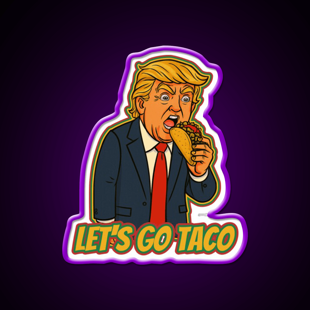 Lets Go Taco Political Taco Led Neon Sign Rgb Color - Shineneon