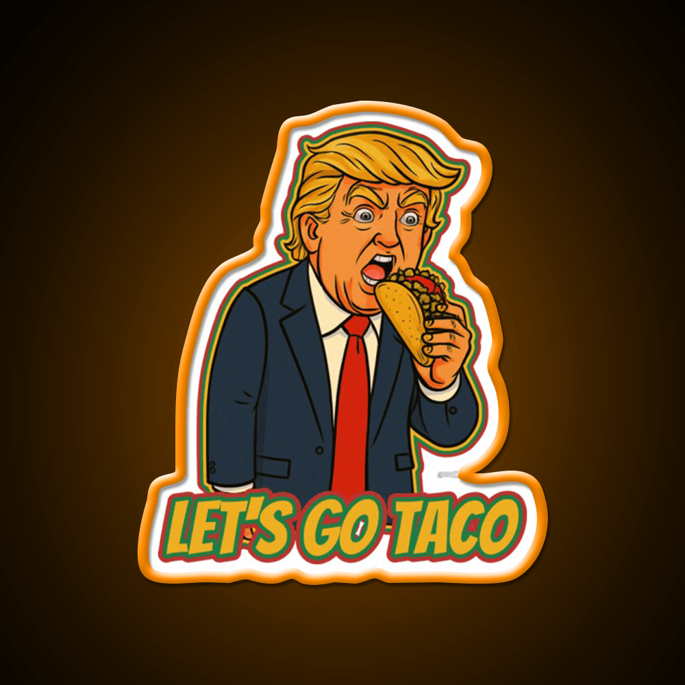 Lets Go Taco Political Taco Led Neon Sign Rgb Color - Shineneon