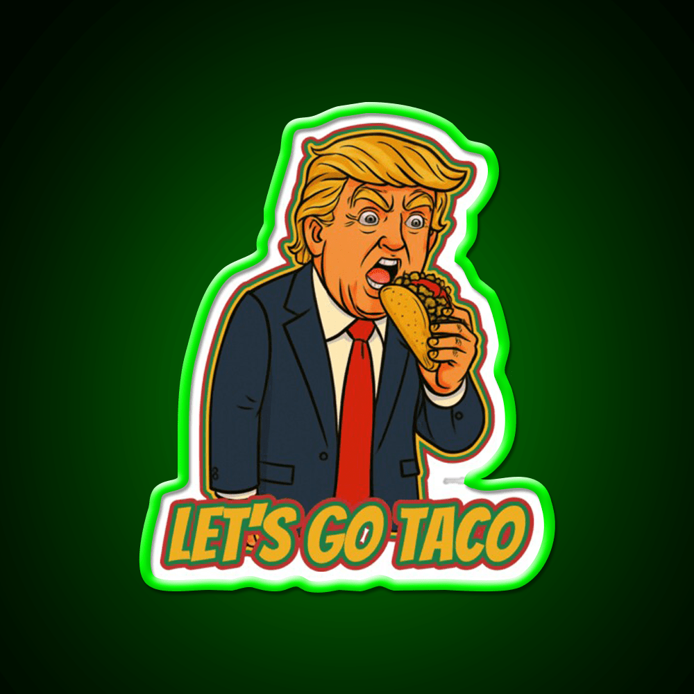 Lets Go Taco Political Taco Led Neon Sign Rgb Color - Shineneon