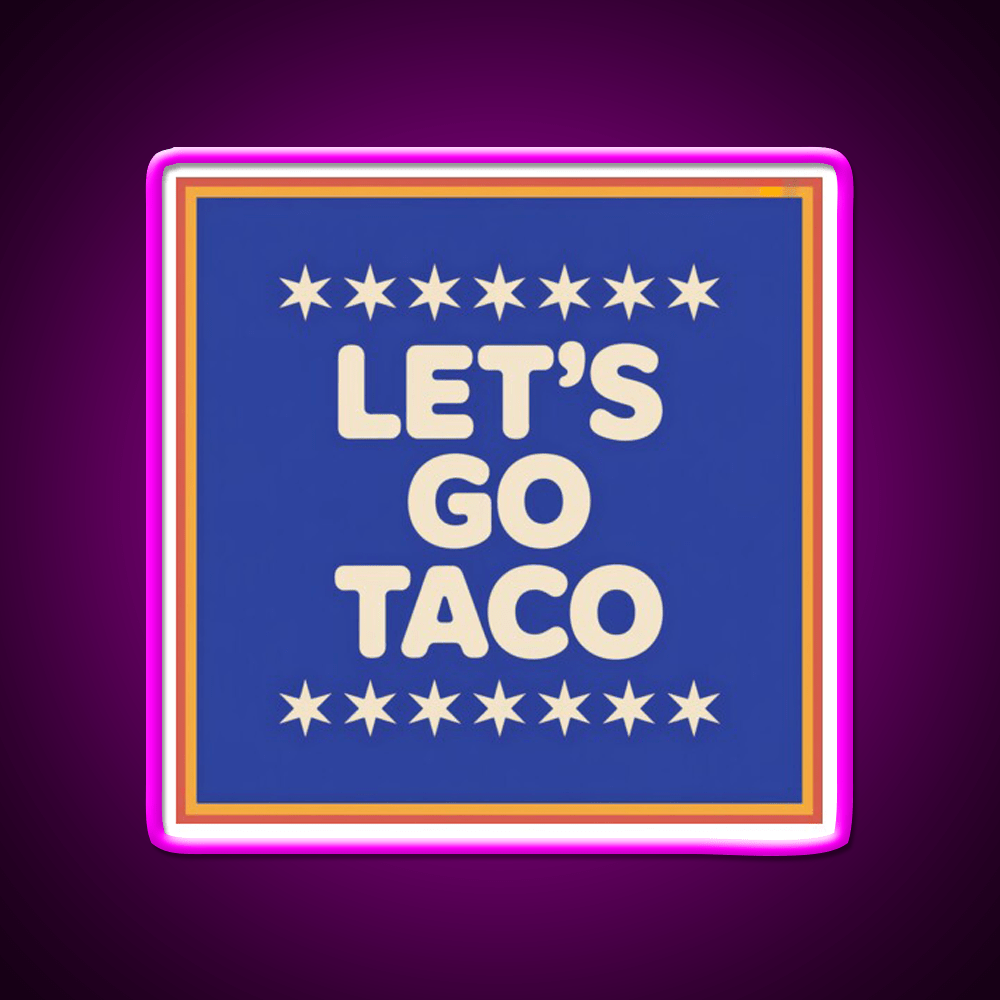 Lets Go Taco Retro Lets Go Taco Led Neon Sign Rgb Color - Shineneon