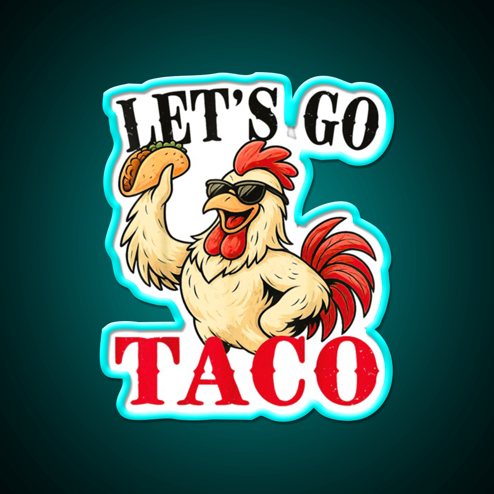 Lets Go Taco Retro Vibes Lets Go Taco Led Neon Sign Rgb Color - Shineneon