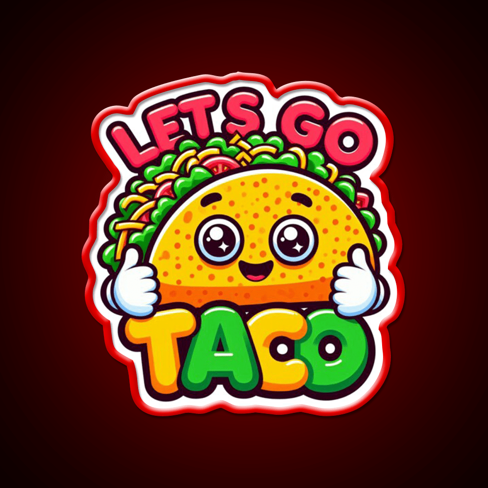 Lets Go Taco Trump Lets Go Taco Funny Taco Led Neon Sign Rgb Color - Shineneon
