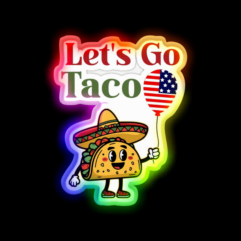 Lets Go Taco Usa Flag 4Th July Taco Led Neon Sign Rgb Color - LED neon sign close-up detail