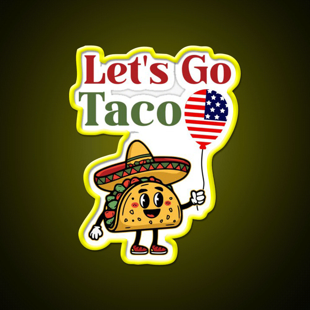Lets Go Taco Usa Flag 4Th July Taco Led Neon Sign Rgb Color - Custom LED neon sign front view