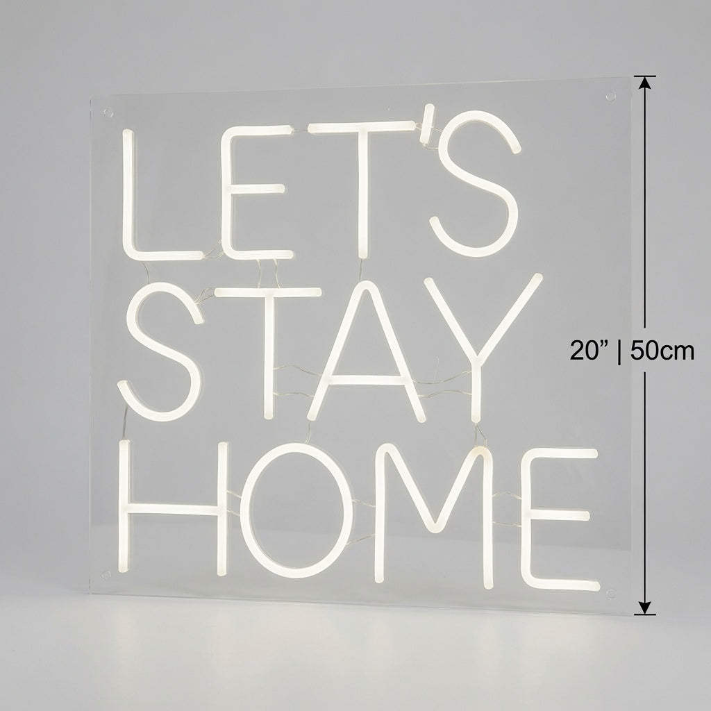 Let's Stay Home LED Neon Sign Bedroom Decor Wall Neon Sign - 04 Size Image
