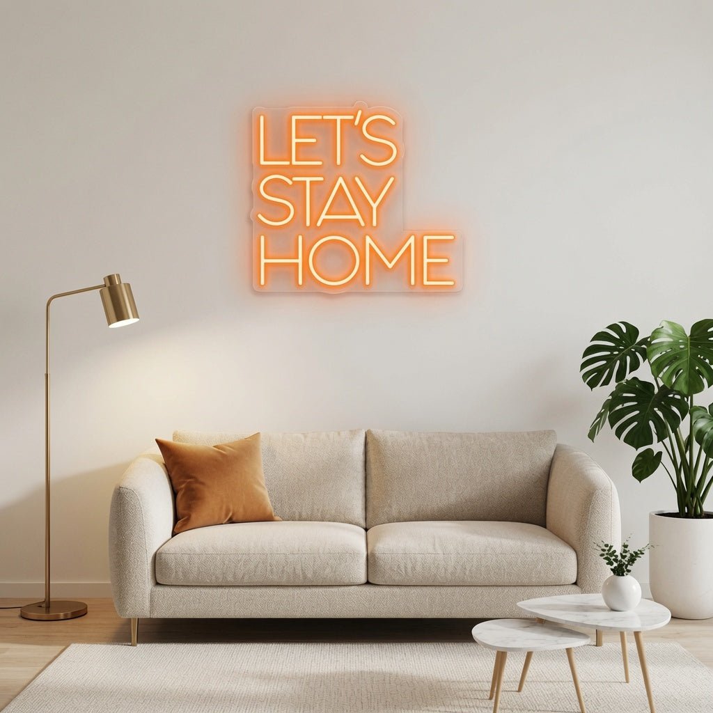 Let's Stay Home LED Neon Sign Wall Neon Sign - Shineneon