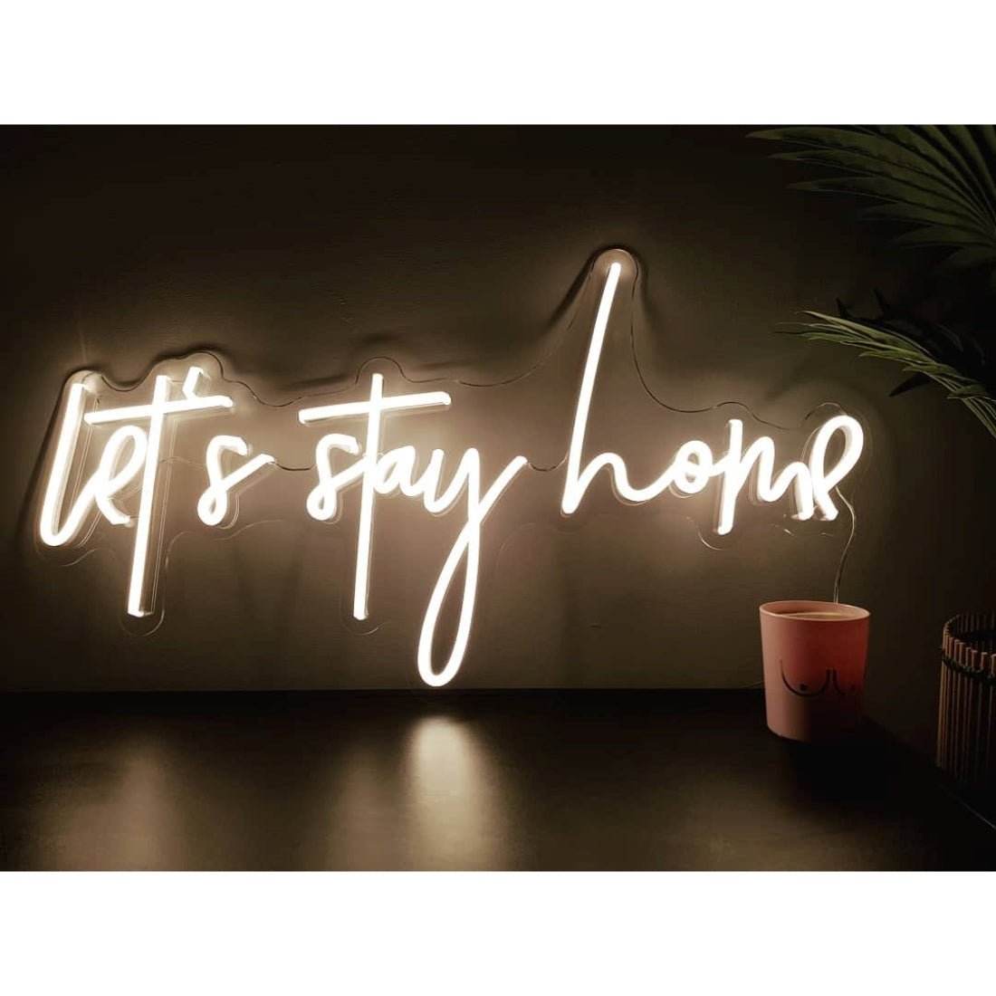 Lets Stay Home Led Sign Business Neon Signs Wall Decor - Shineneon