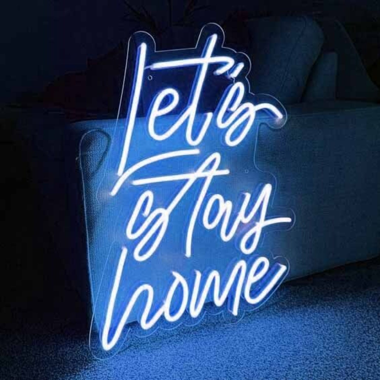 Lets Stay Home Neon For Cozy Nights | Shineneon