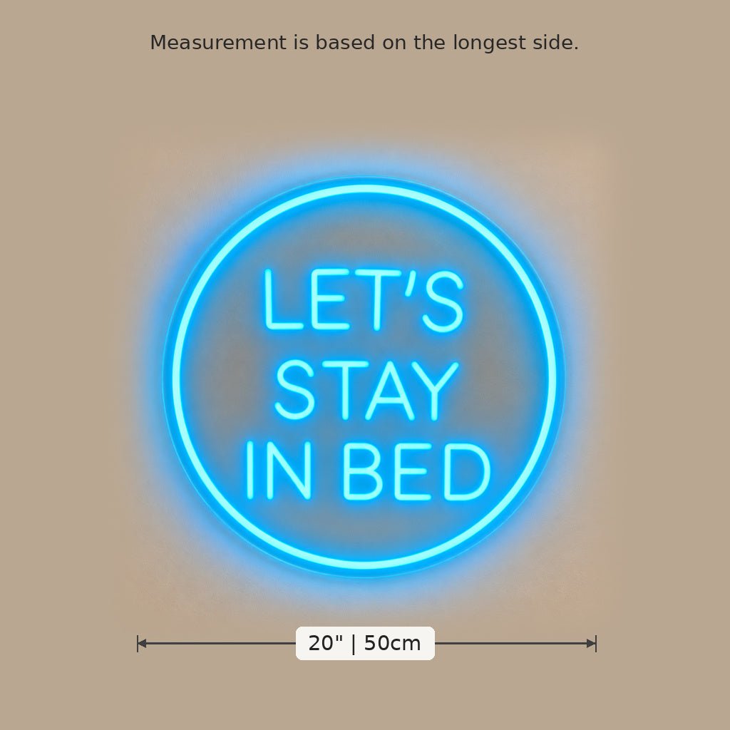 Lets Stay In Bed Blue LED Neon Sign - Shineneon
