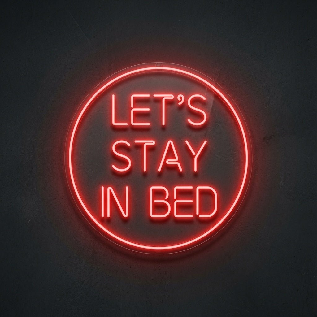Let's Stay In Bed LED Neon Sign Home Wall Art Wall Neon Sign - Shineneon