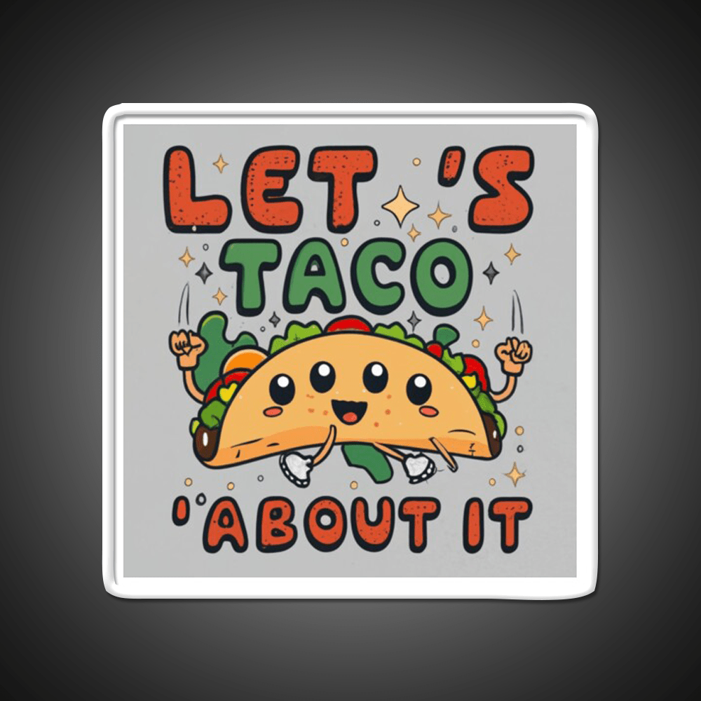Lets Taco About It Taco Led Neon Sign Food Neon Sign Rgb Color - Shineneon