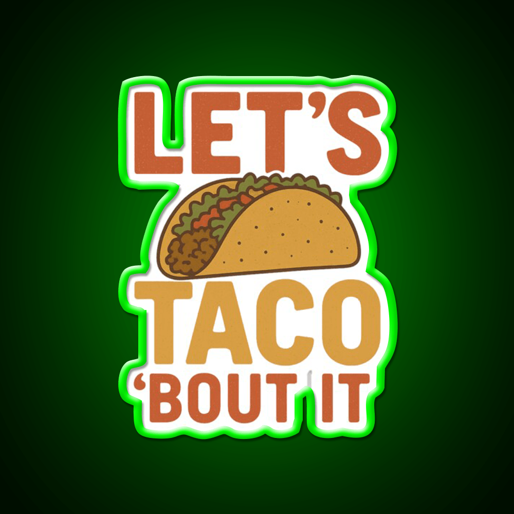 Lets Taco About It Vintage Funny Taco Pun Taco Led Neon Sign Rgb Color - Shineneon