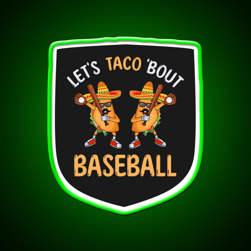 Lets Taco Bout Baseball Taco Dabbing Cinco De Taco Led Neon Sign Rgb Color - Shineneon