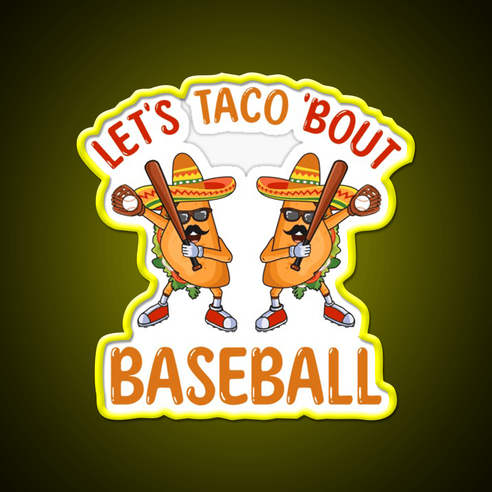 Lets Taco Bout Baseball Taco Dabbing Taco Led Neon Sign Kitchen Sign Rgb Color - Shineneon