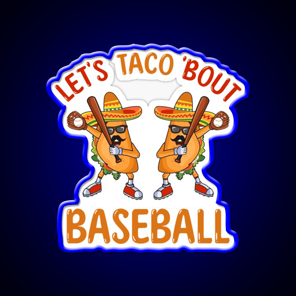Lets Taco Bout Baseball Taco Dabbing Taco Led Neon Sign Kitchen Sign Rgb Color - Shineneon