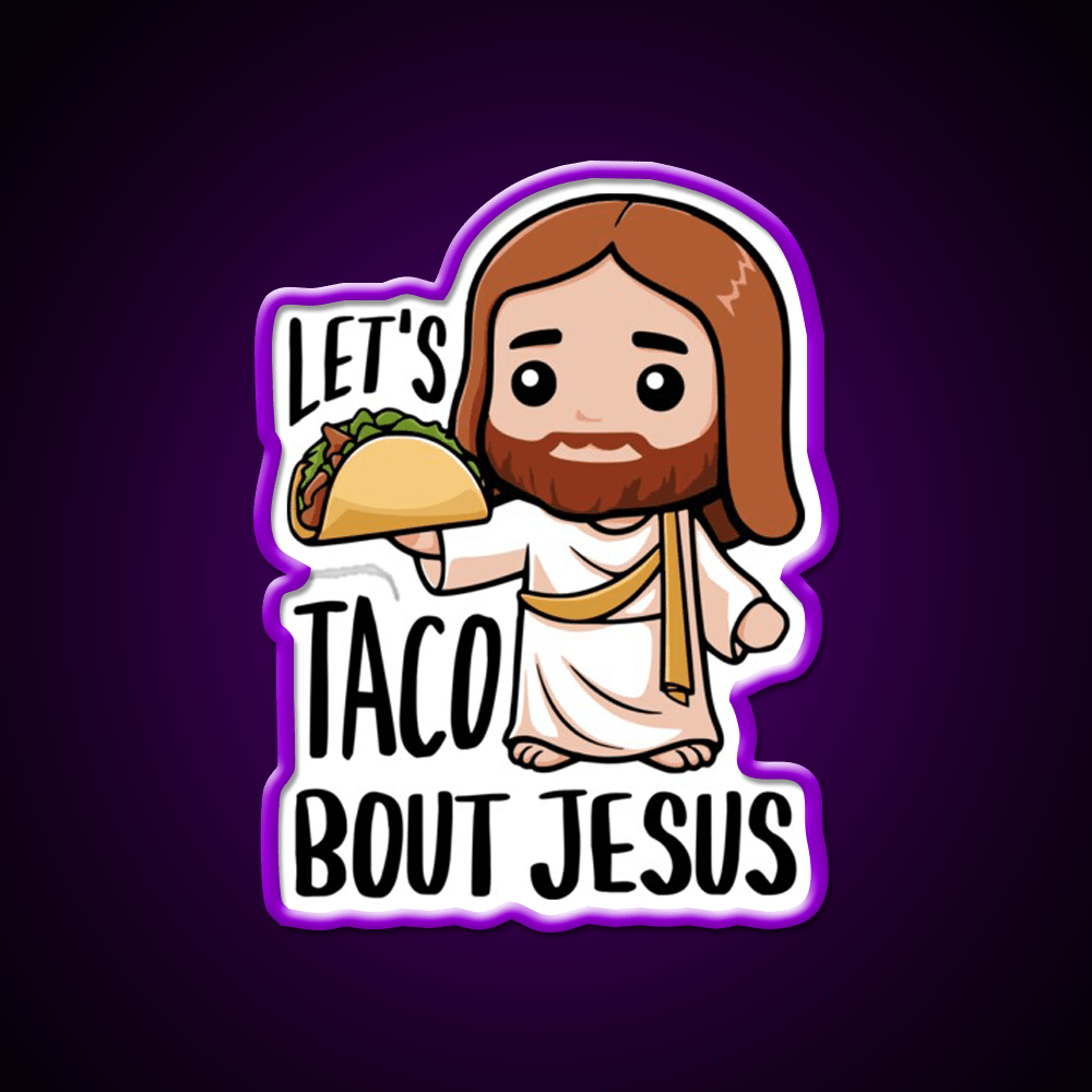 Lets Taco Bout Christian Humor Taco Joke Taco Led Neon Sign Rgb Color - Shineneon