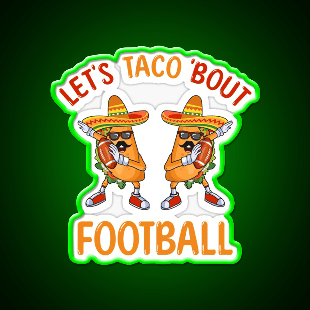 Lets Taco Bout Football Two Tacos Dabbing Taco Led Neon Sign Rgb Color - Shineneon