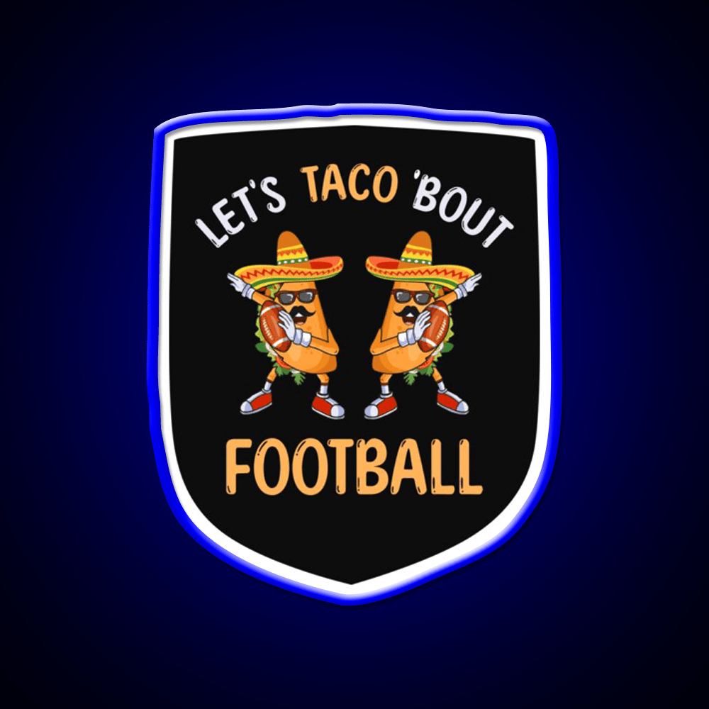 Lets Taco Bout Football Two Tacos Taco Led Neon Sign Kitchen Sign Rgb Color - Shineneon
