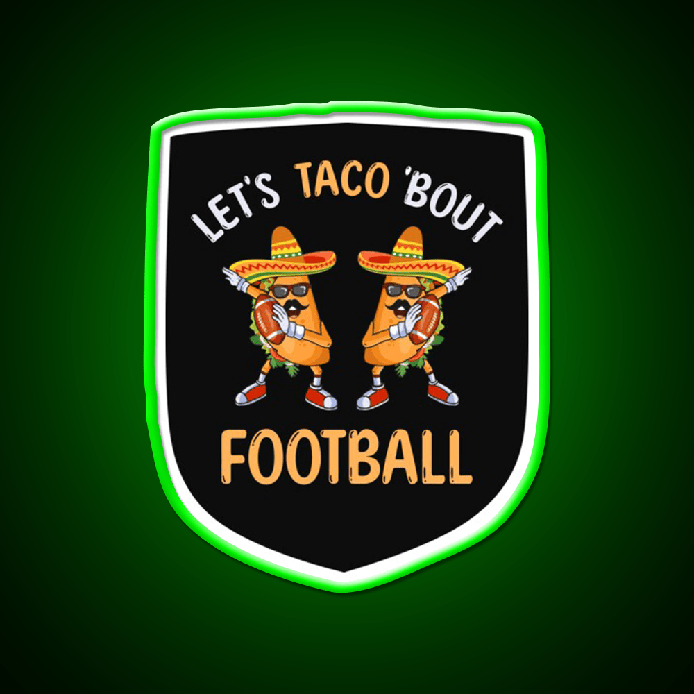 Lets Taco Bout Football Two Tacos Taco Led Neon Sign Kitchen Sign Rgb Color - Shineneon