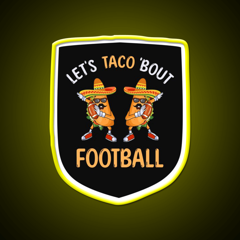 Lets Taco Bout Football Two Tacos Taco Led Neon Sign Kitchen Sign Rgb Color - Shineneon
