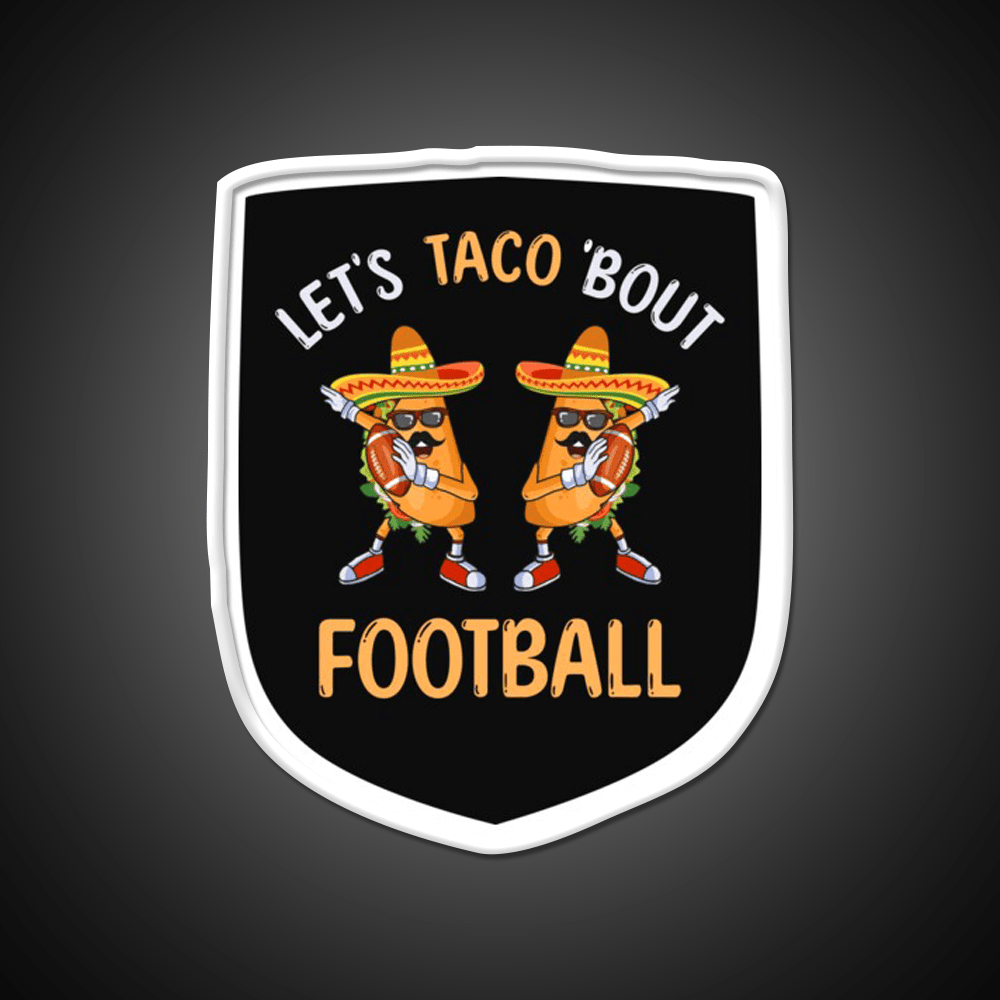 Lets Taco Bout Football Two Tacos Taco Led Neon Sign Kitchen Sign Rgb Color - Shineneon