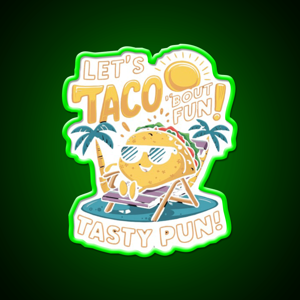Lets Taco Bout Fun Taco Led Neon Sign Mexican Food Sign Rgb Color - Shineneon