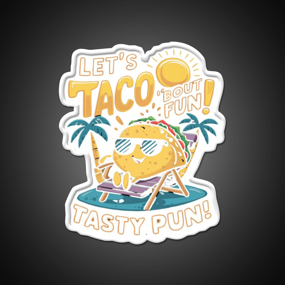 Lets Taco Bout Fun Taco Led Neon Sign Mexican Food Sign Rgb Color - Shineneon
