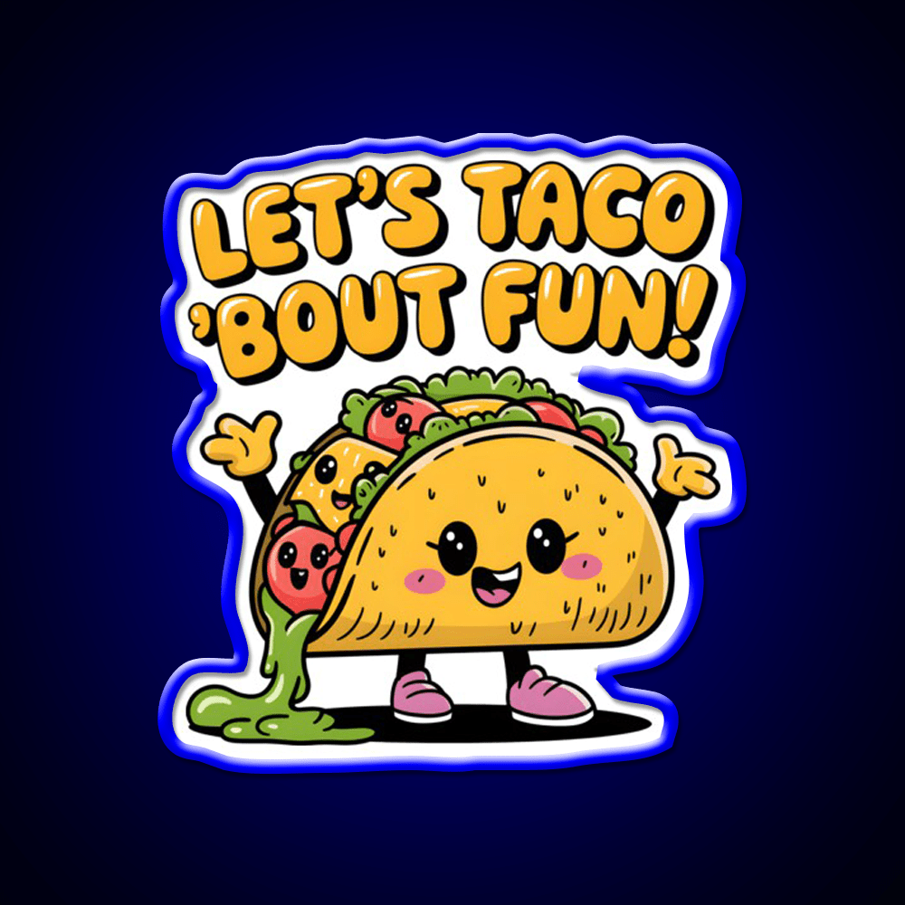Lets Taco Bout Fun Taco Led Neon Sign Rgb Color - Shineneon