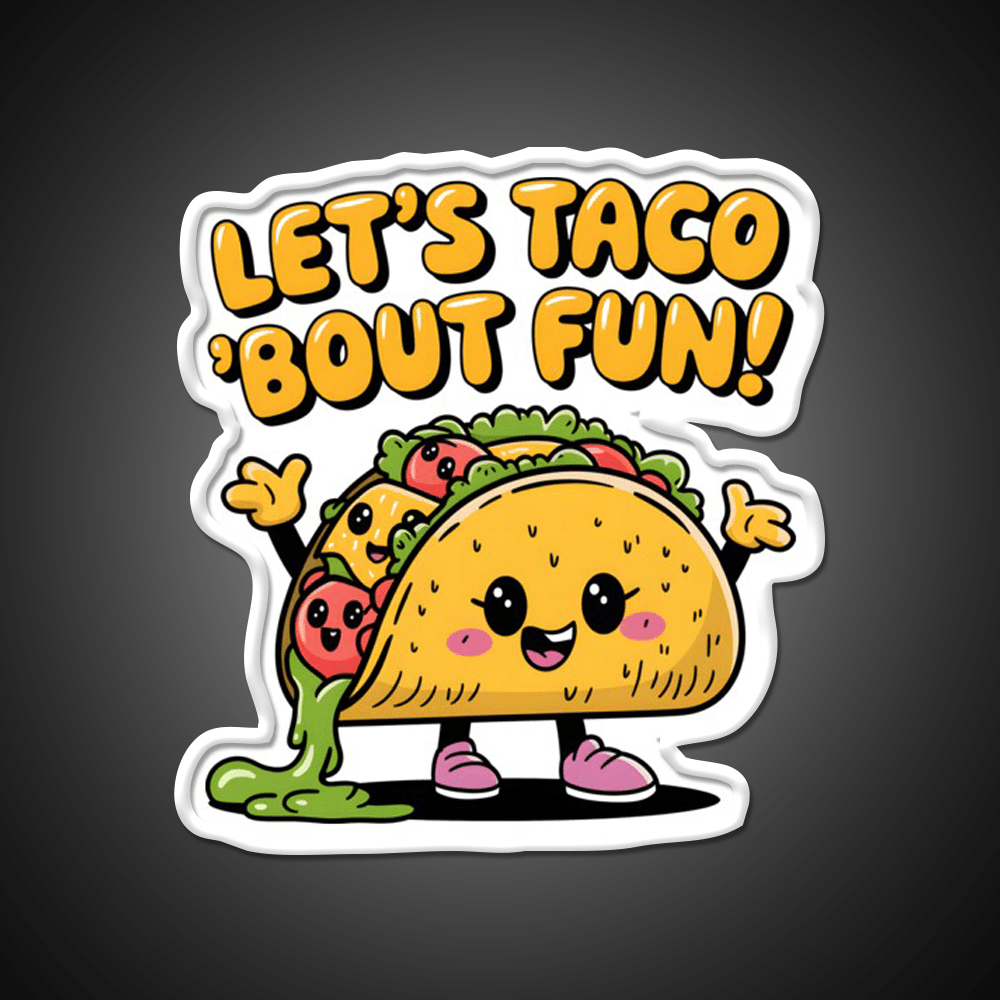 Lets Taco Bout Fun Taco Led Neon Sign Rgb Color - Shineneon