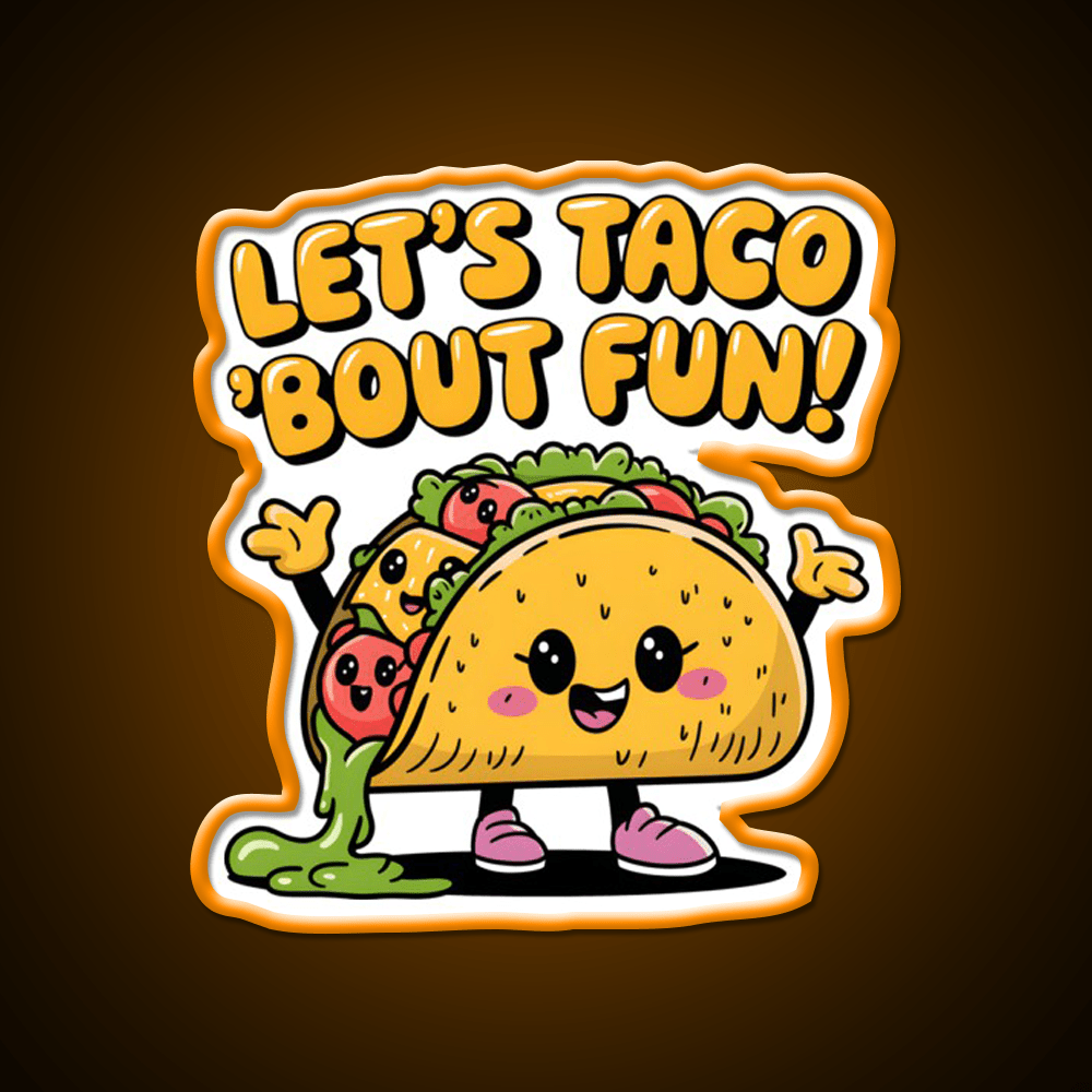 Lets Taco Bout Fun Taco Led Neon Sign Rgb Color - Shineneon