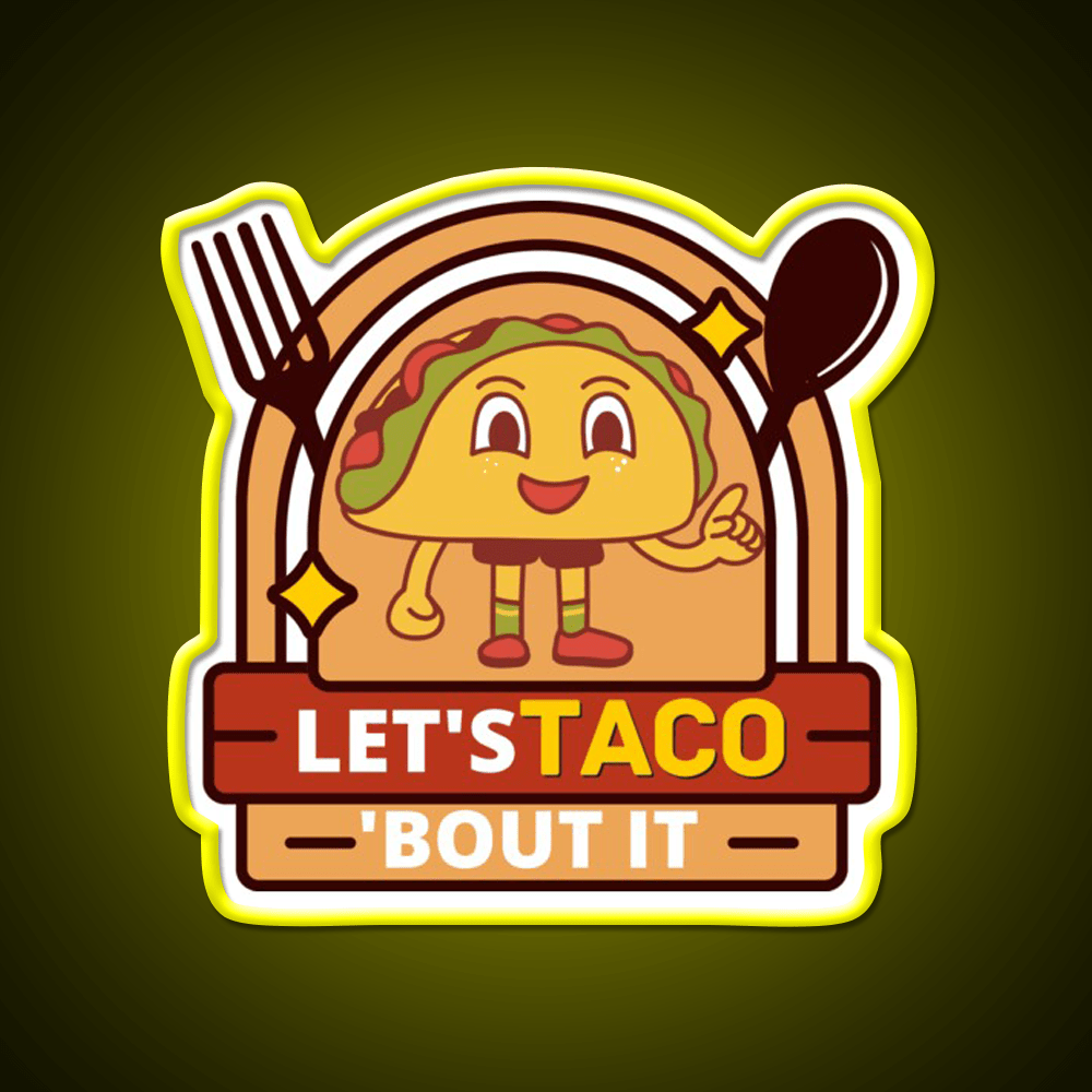 Lets Taco Bout It Funny Kawaii Taco Led Neon Sign Rgb Color - Shineneon