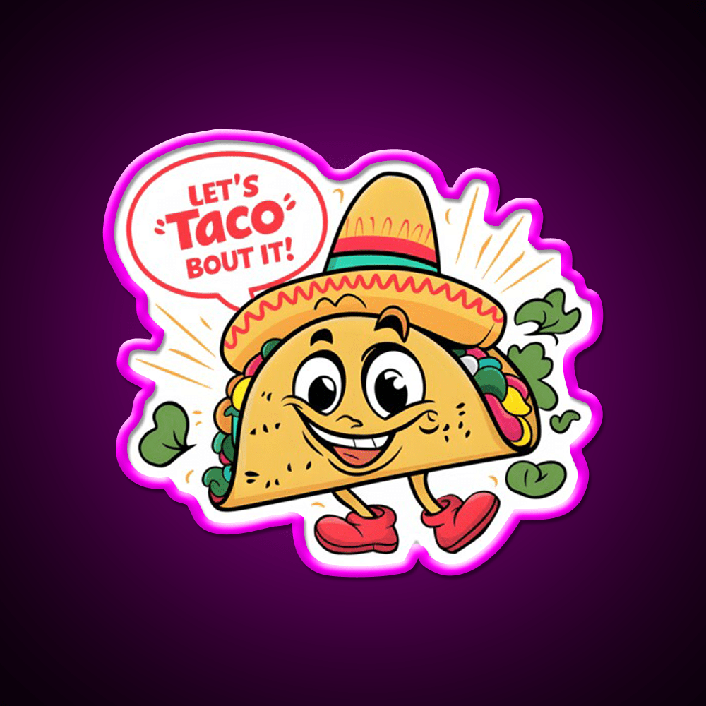Lets Taco Bout It Humorous Taco Led Neon Sign Rgb Color - Shineneon