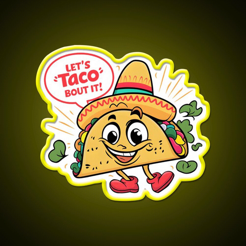 Lets Taco Bout It Humorous Taco Led Neon Sign Rgb Color - Custom LED neon sign front view