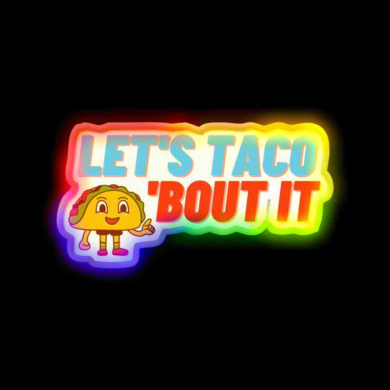 Lets Taco Bout It Taco Led Neon Sign Food Neon Sign Kitchen Sign Rgb Color - LED neon sign close-up detail