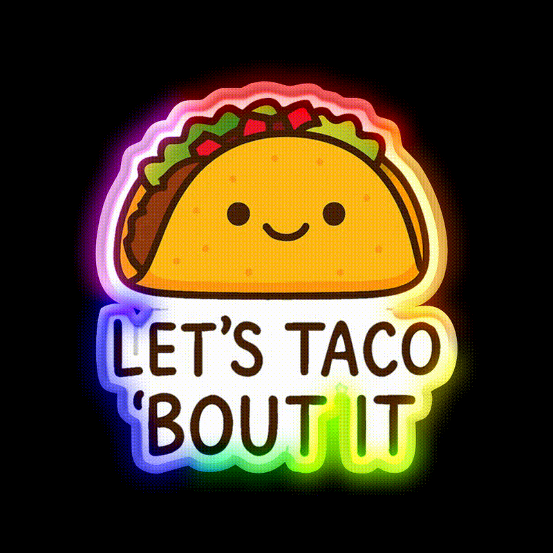 Lets Taco Bout It Taco Led Neon Sign Food Neon Sign Wall Light Rgb Color - LED neon sign close-up detail