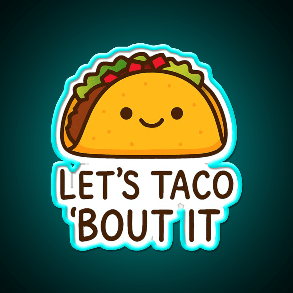 Lets Taco Bout It Taco Led Neon Sign Food Neon Sign Wall Light Rgb Color - Shineneon