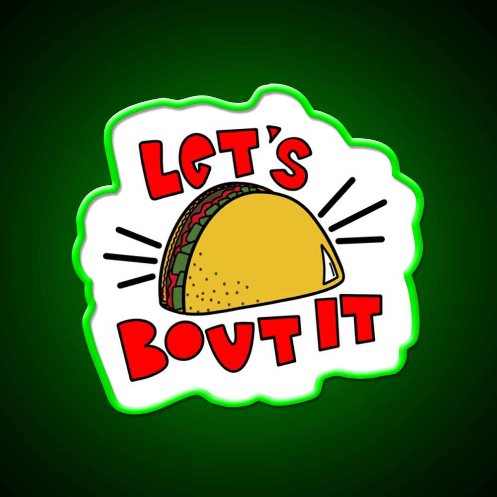 Lets Taco Bout It Taco Led Neon Sign Kitchen Sign Wall Sign Rgb Color - Shineneon