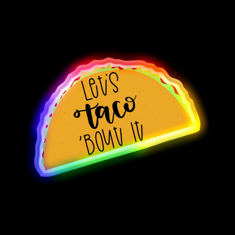 Lets Taco Bout It Taco Led Neon Sign Led Sign Gift Rgb Color - LED neon sign close-up detail