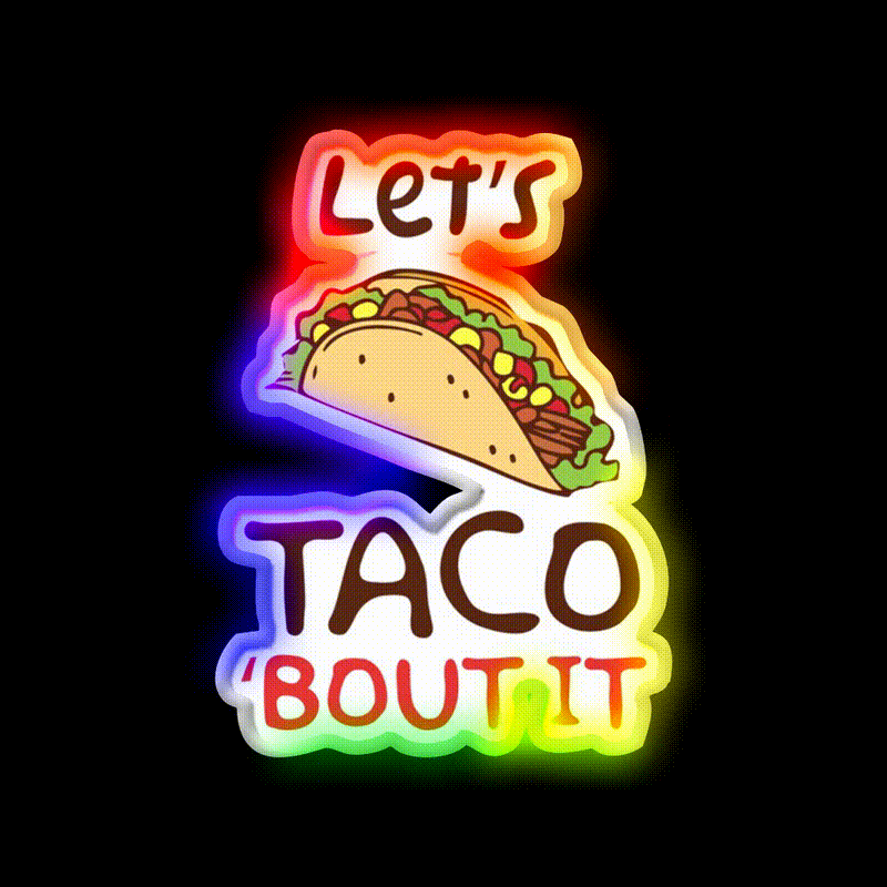 Lets Taco Bout It Taco Led Neon Sign Taco Fan Rgb Color - LED neon sign close-up detail