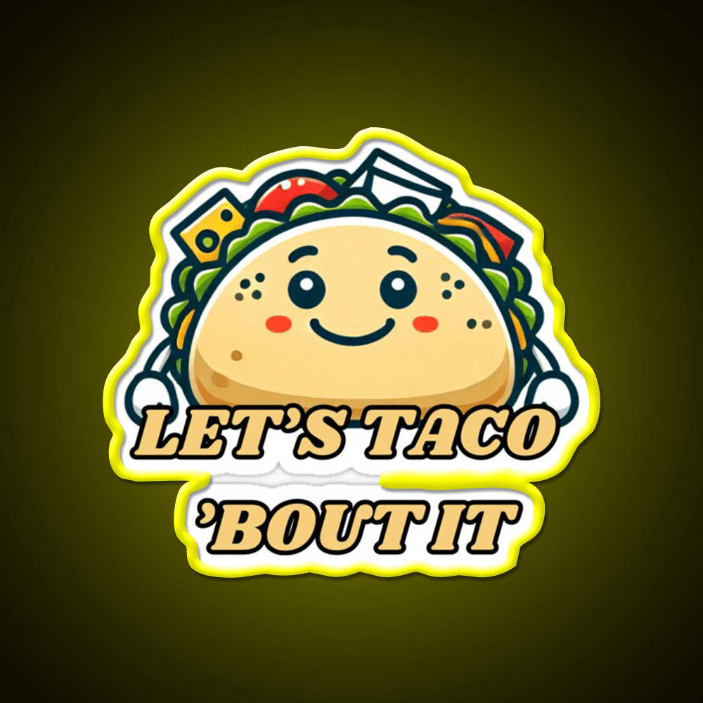 Lets Taco Bout It Taco Led Neon Sign Taco Light Rgb Color - Shineneon