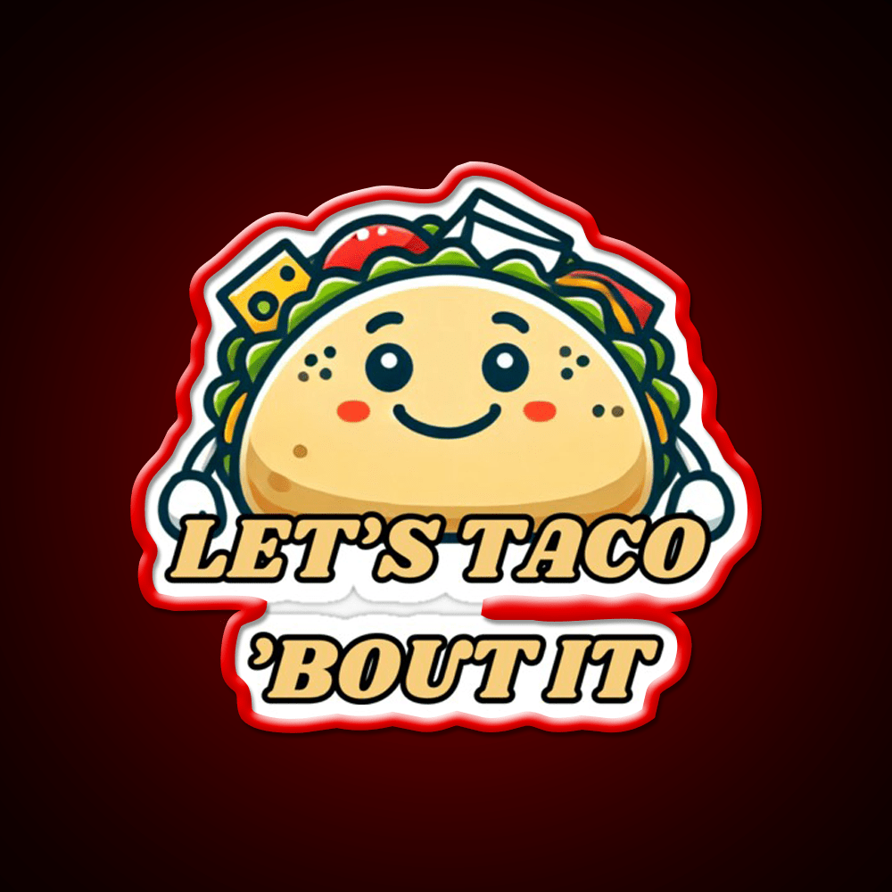 Lets Taco Bout It Taco Led Neon Sign Taco Light Rgb Color - Shineneon