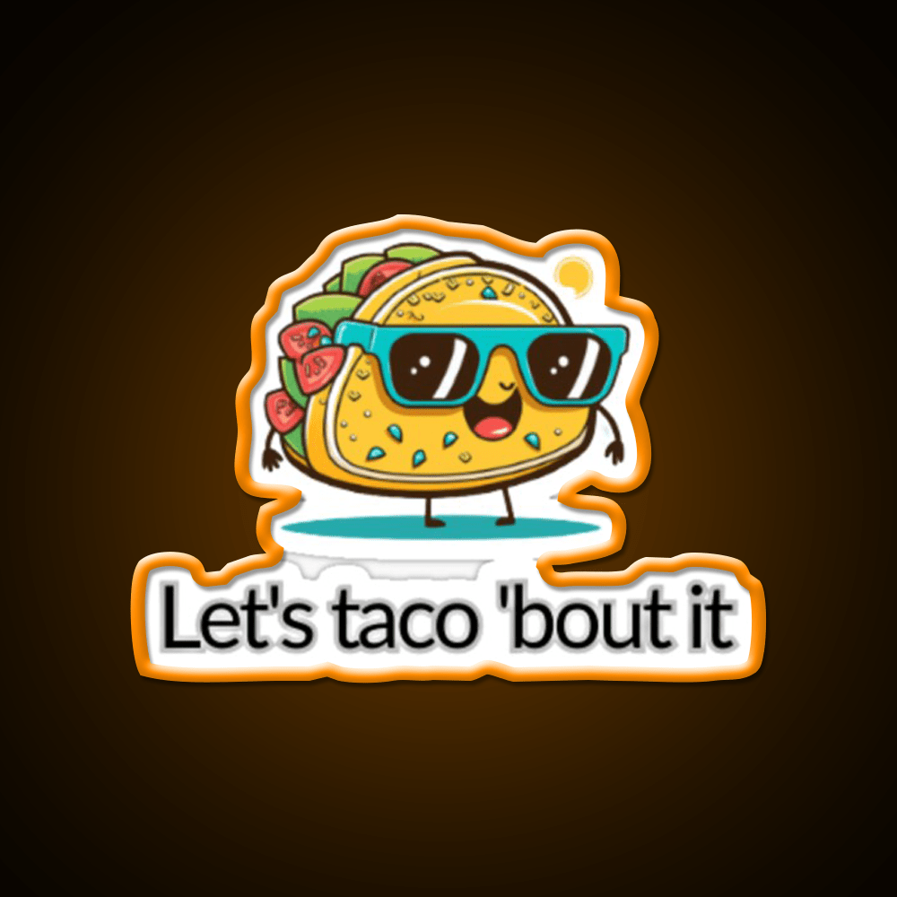 Lets Taco Bout It Taco Led Neon Sign Tuesday Neon Sign Rgb Color - Shineneon