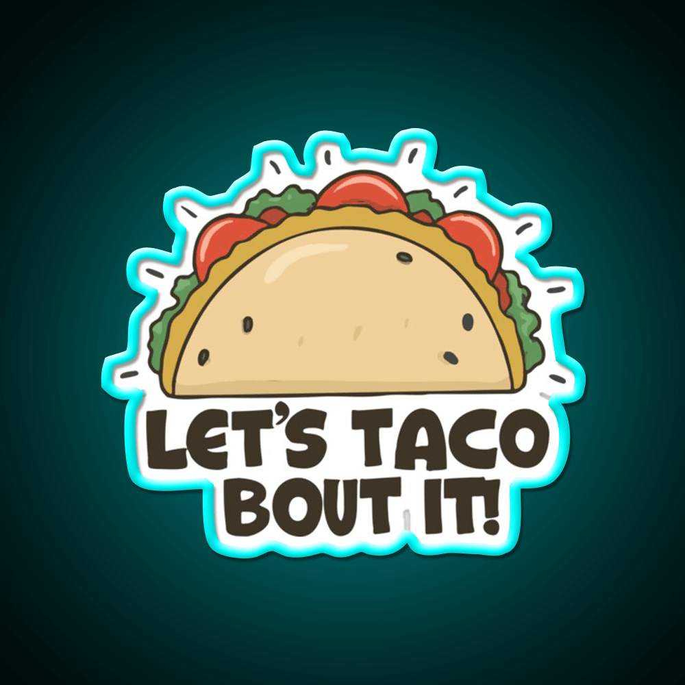 Lets Taco Bout It Taco Led Neon Sign Wall Light Wall Light Rgb Color - Shineneon