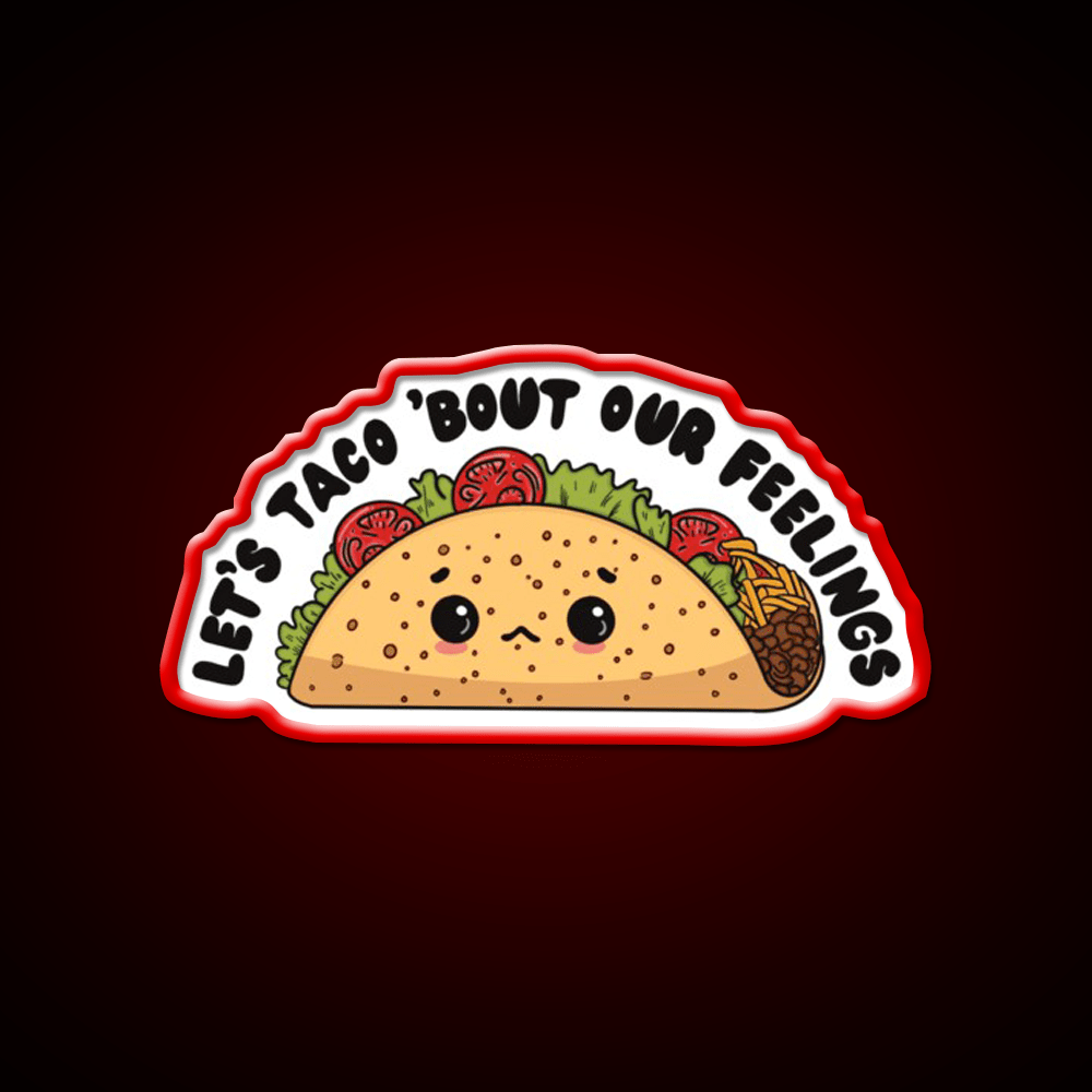 Lets Taco Bout Our Feelings Taco Led Neon Sign Rgb Color - Shineneon